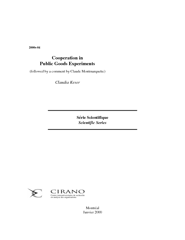 Cooperation in Public Goods Experiments (followed by a comment by Claude Montmarquette)