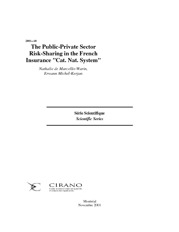 The Public-Private Sector Risk-Sharing in the French Insurance "Cat. Nat. System"""