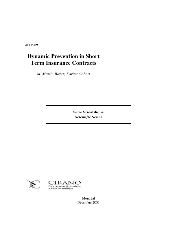 Dynamic Prevention in Short Term Insurance Contracts