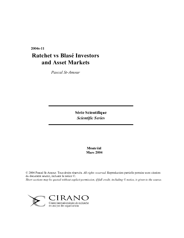 Ratchet vs Blasé Investors and Asset Markets