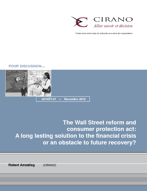 The Wall Street Reform and Consumer Protection Act: A Long Lasting Solution to the Financial Crisis or an Obstacle to Future Recovery?