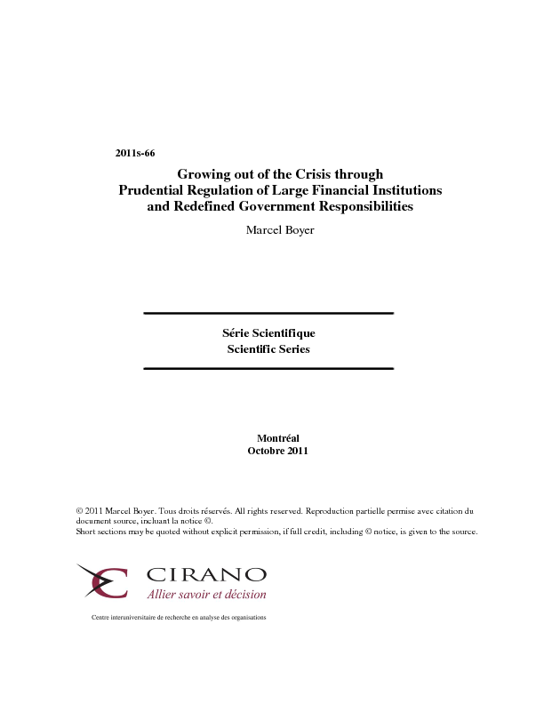 Growing out of the Crisis through Prudential Regulation of Large Financial Institutions and Redefined Government Responsibilities