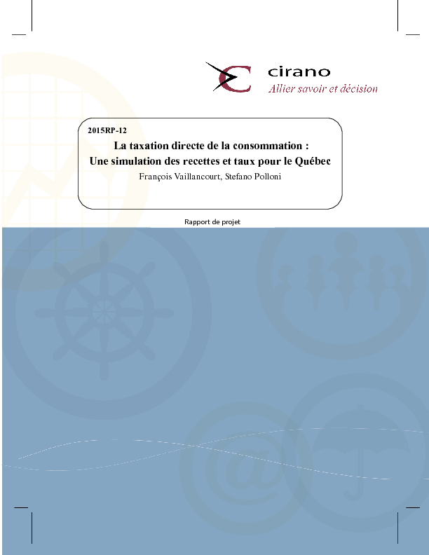 La taxation directe de la consommation: Une simulation des recettes et taux pour le Québec