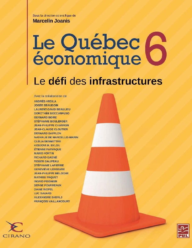 Le Québec économique 6 : Le défi des infrastructures