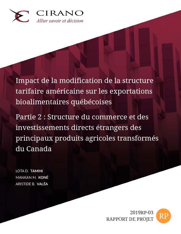 Impact de la modification de la structure tarifaire américaine sur les exportations bioalimentaires québécoises - Partie 2 : Structure du commerce et des investissements directs étrangers des principaux produits agricoles transformés du Canada