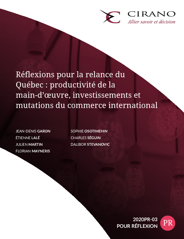 Réflexions pour la relance du Québec : productivité de la  main-d’œuvre, investissements et mutations du commerce international