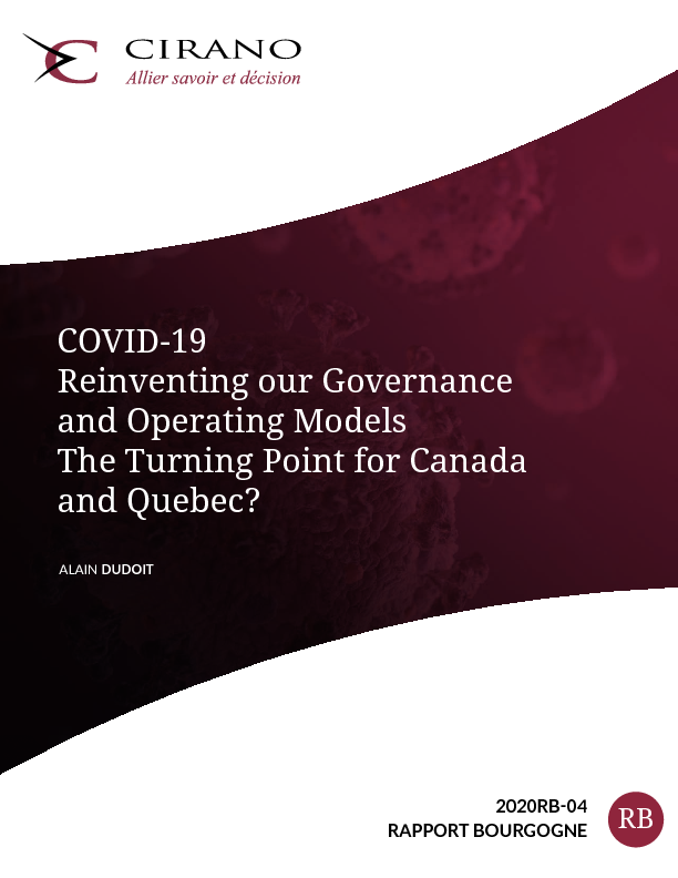  COVID-19 – Reinventing our governance and operating models. The Turning Point for Canada and Québec?
