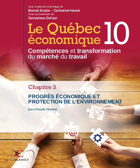 Le Québec économique 10 - Chapitre 3 - Progrès économique et protection de l’environnement :  enjeux et pistes de solutions découlant du congrès 2021 de l’Association  des économistes québécois