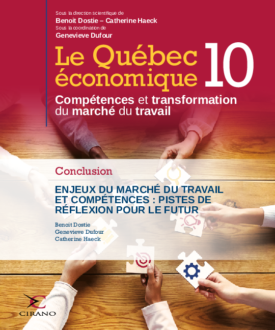 Le Québec économique 10 - Conclusion - Enjeux du marché du travail et  compétences : pistes de réflexion pour le futur