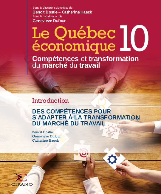 Le Québec économique 10 - Introduction - Des compétences pour  s’adapter à la transformation du marché du travail