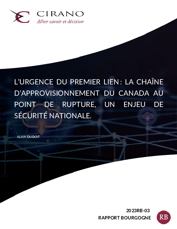 L’urgence du premier lien : la chaîne d’approvisionnement du Canada au point de rupture, un enjeu de sécurité nationale