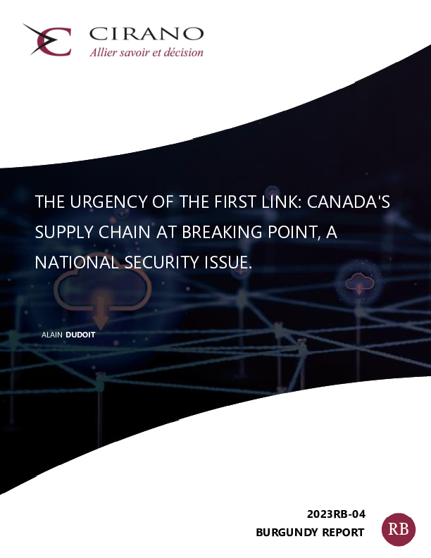 The urgency of the first link: Canada’s supply chain at breaking point, a national security issue.