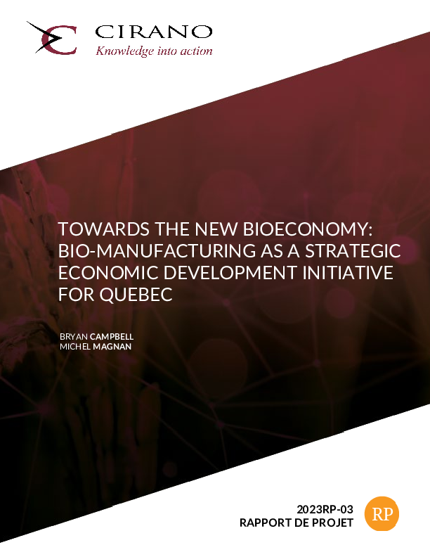 Towards the new bioeconomy: Bio-manufacturing as a strategic economic development initiative for Quebec
