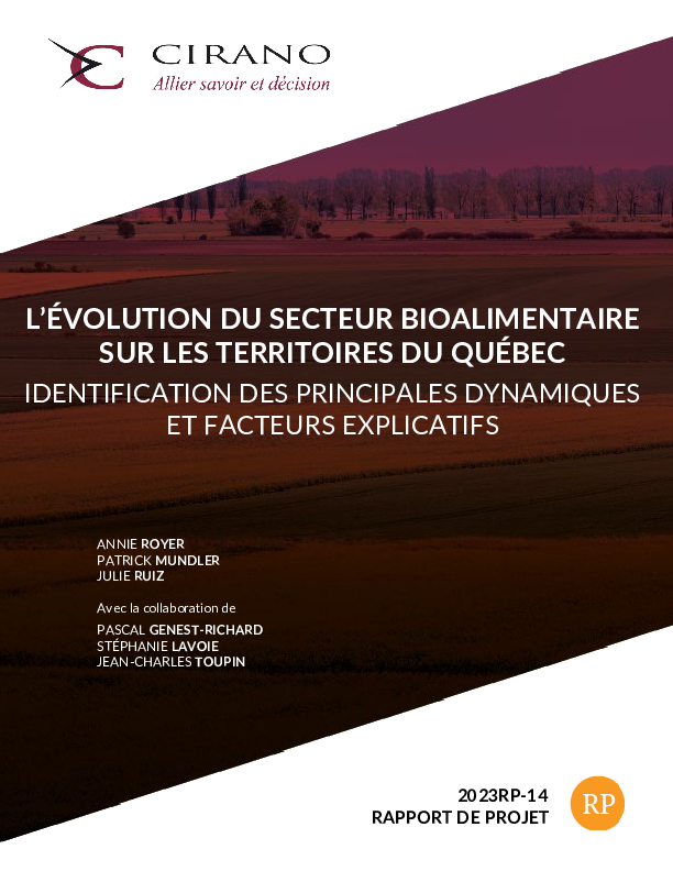 L’évolution du secteur bioalimentaire sur les territoires du Québec. Identification des principales dynamiques et facteurs explicatifs