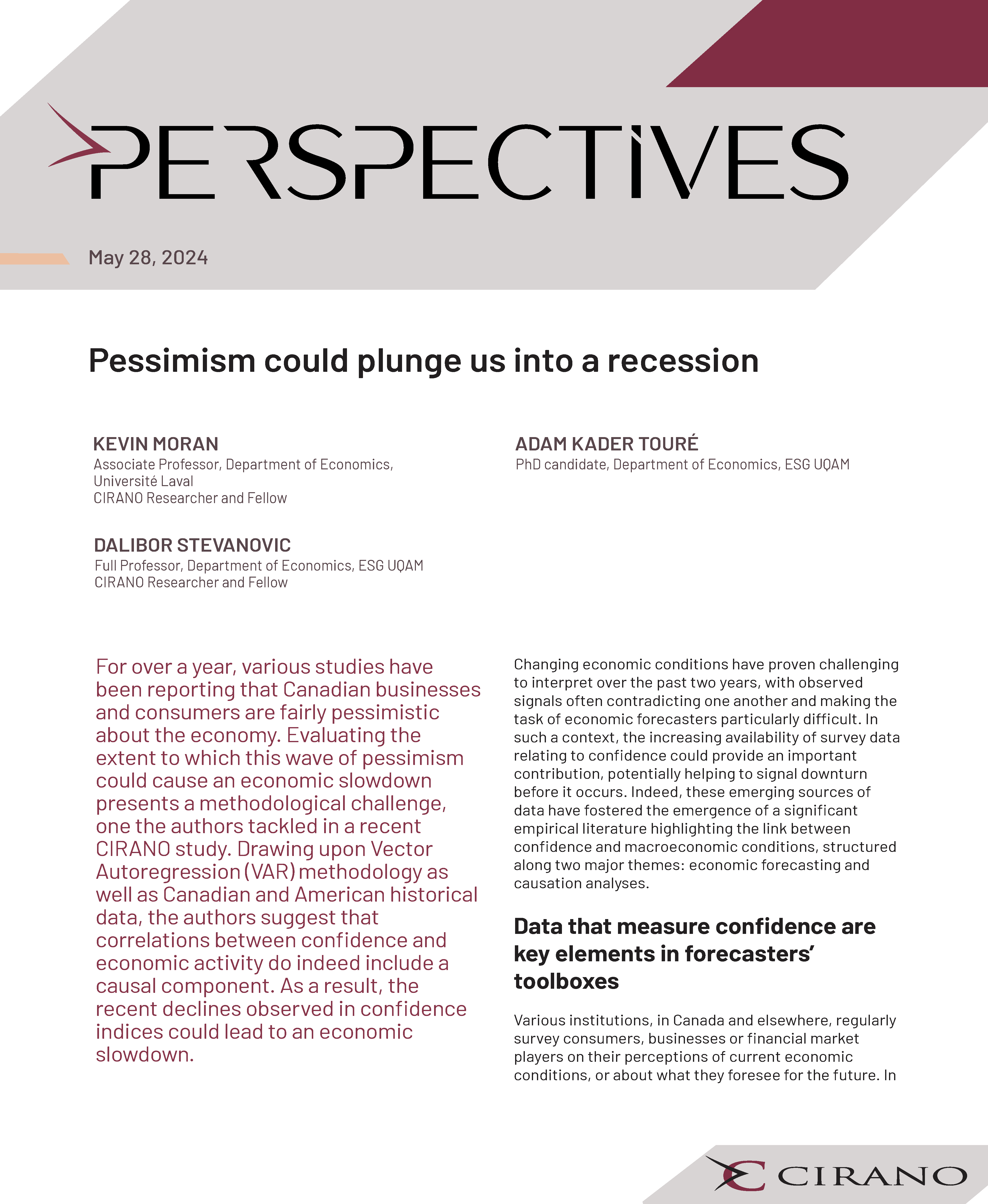 Pessimism could plunge us into a recession