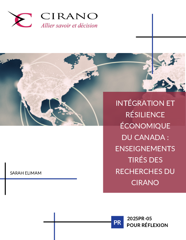 Intégration et résilience économique du Canada : enseignements tirés des recherches du CIRANO