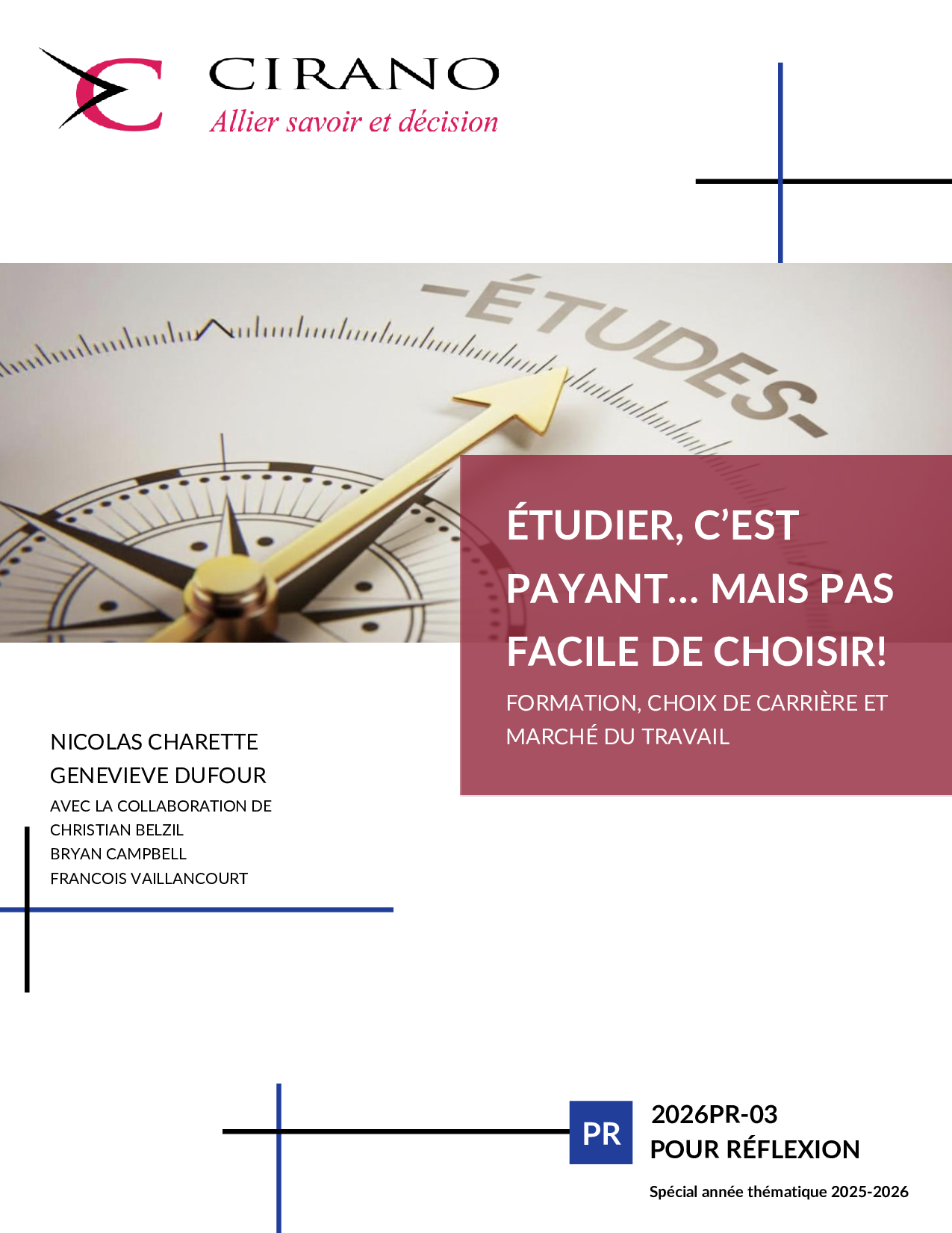 Étudier, c’est payant… mais pas facile de choisir ! Formation, choix de carrière et marché du travail au Québec