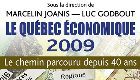 Symposium: Launch of the book Le Québec économique 2009 : Le chemin parcouru depuis 40 ans