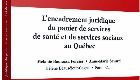 Conference: Health Services Coverage in Quebec - Should we Question its 