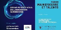 « Workforce and Talent » Forum, Grand rendez-vous de l'innovation Québécoise