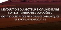 The evolution of the biofood sector in Quebec. Identification of the main dynamics and explanatory factors
