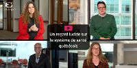 A Clear-Eyed Look at Quebec's Healthcare System